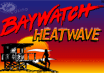 baywatch heatwave